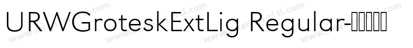 URWGroteskExtLig Regular字体转换